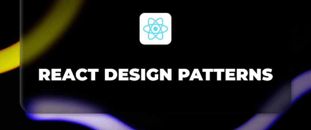 Cover image for React Design Patterns