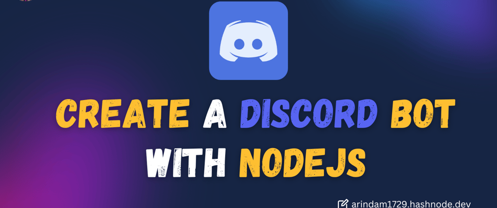 Cover Image for Create a Discord bot with NodeJS