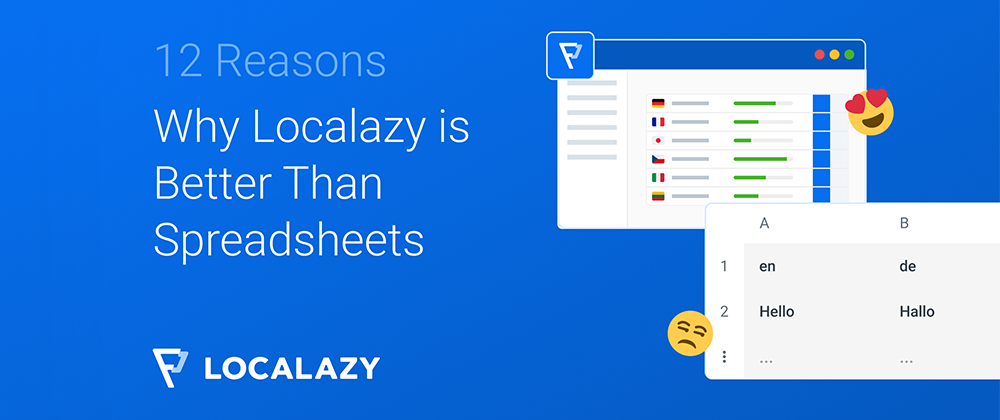 Cover image for 12 Reasons Why Localazy is Better Than Spreadsheets for Localization Projects