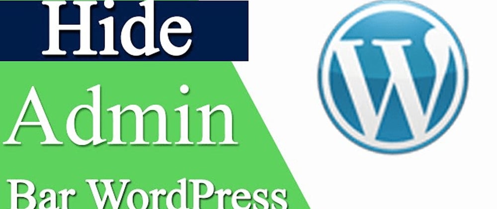 Cover image for Remove Admin Bar in Wordpress