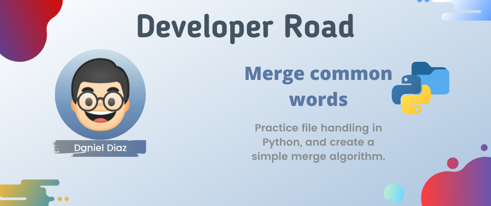 Cover image for 📂 Merge common words of two files in Python, practice file handling