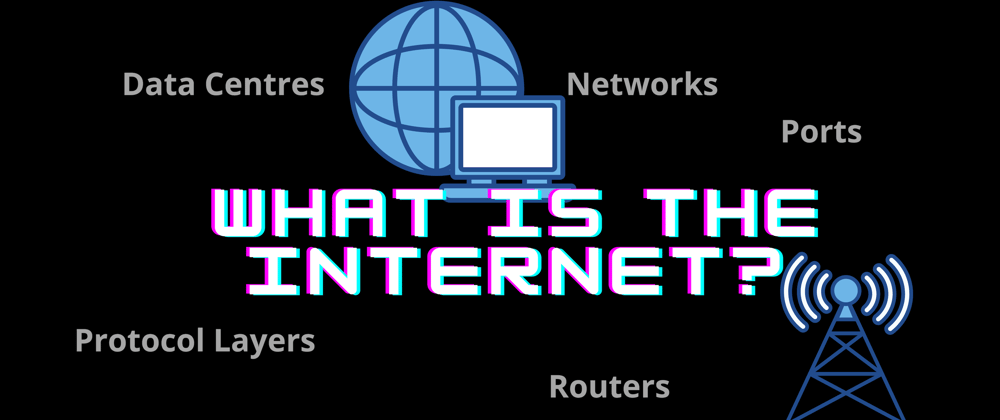 Cover image for What is the Internet? How is Data Transmitted Across Networks?