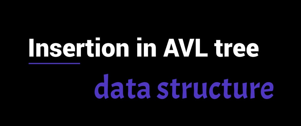 Cover image for Insertion in AVL tree