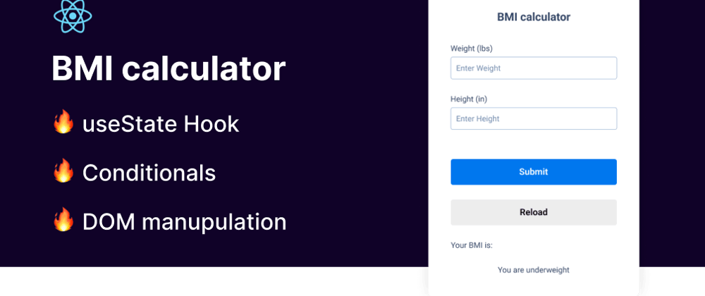 Cover image for How to Build A BMI Calculator in React JS - useState Hook & Conditionals | Beginner