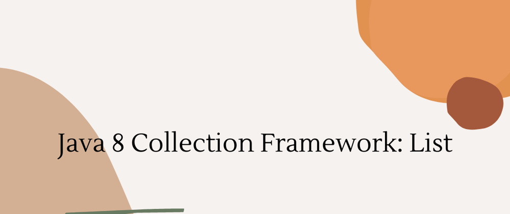 Cover image for Java 8 Collection Framework: List