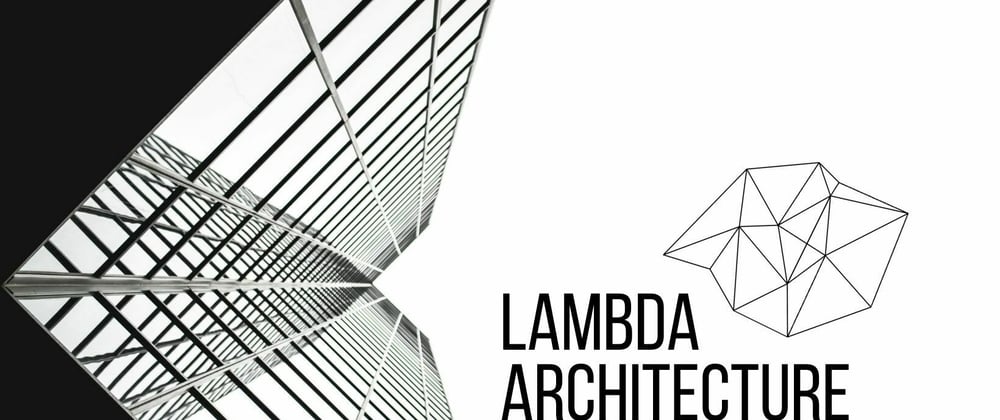 Cover image for Lambda Architecture: Revolutionizing Data Processing for Big Data