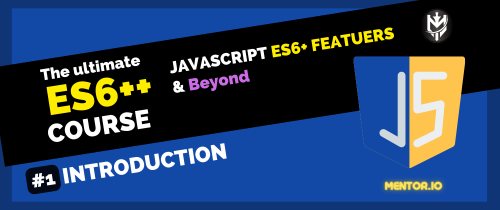 Cover image for ES6++: 1-Introduction