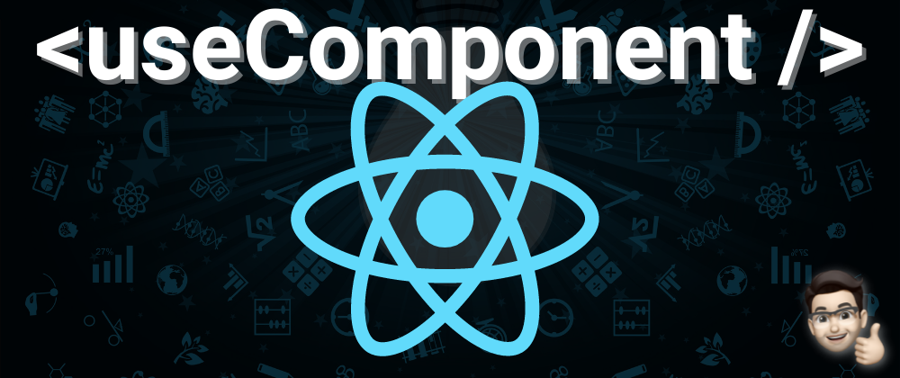 Cover image for React useComponent pattern