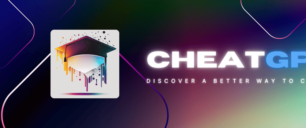 Cover image for CheatGPT is Here: Upgrade Your Chat Experience