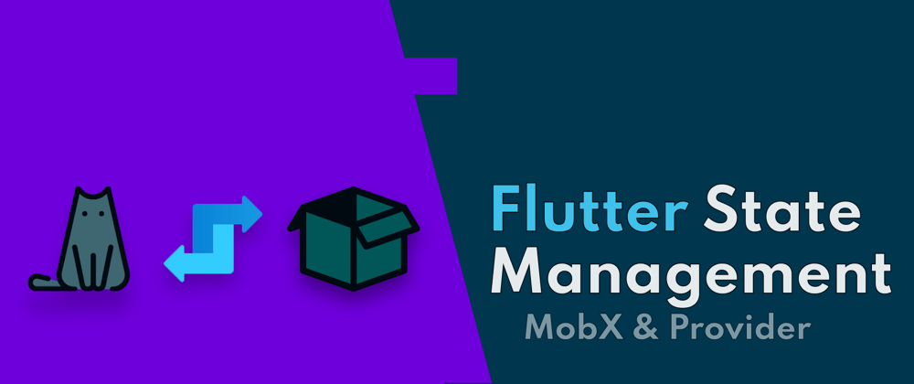 Cover image for MobX: Flutter State Management like a Boss