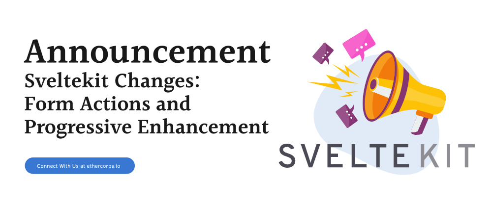 Sveltekit Changes: Form Actions and Progressive Enhancement