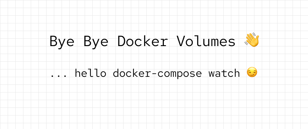 Cover image for Say Goodbye to Docker Volumes 👋
