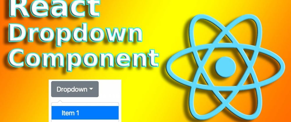 Cover image for React Dropdown Component