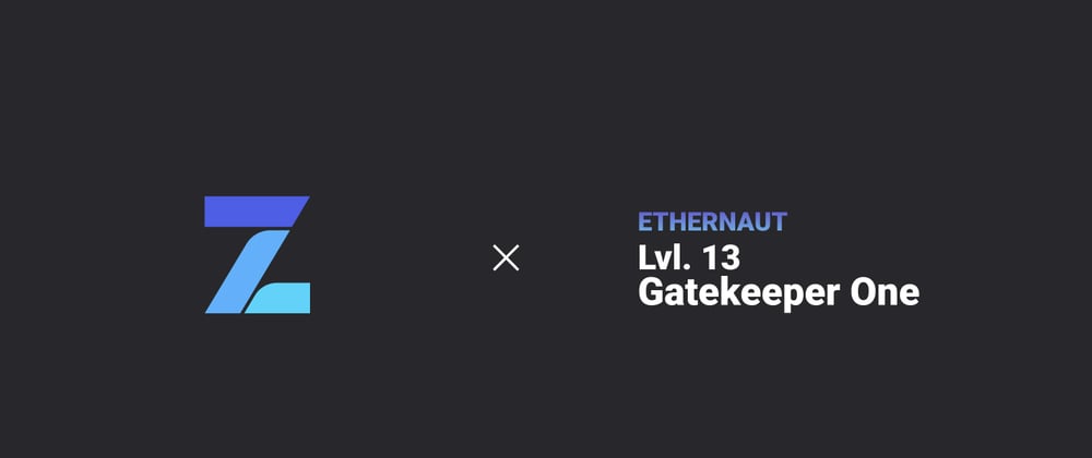 Cover image for Ethernaut Hacks Level 13: Gatekeeper One
