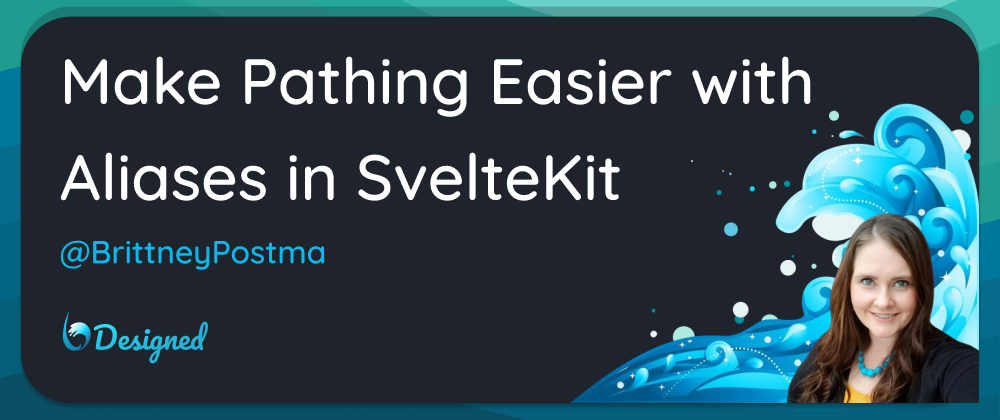 Cover image for Make Pathing Easier with Aliases in SvelteKit