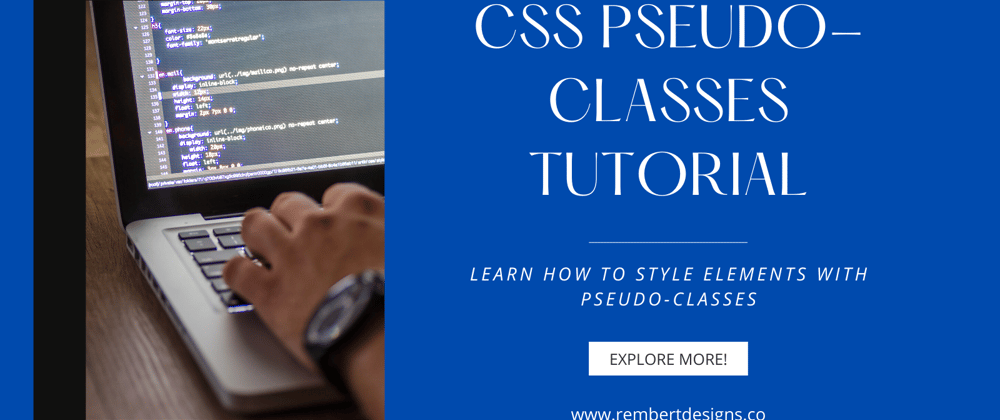 Cover image for CSS Pseudo-Classes Tutorial
