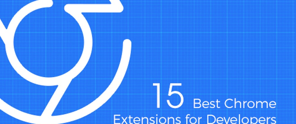 Cover image for 16 Best Chrome Extensions For Developers