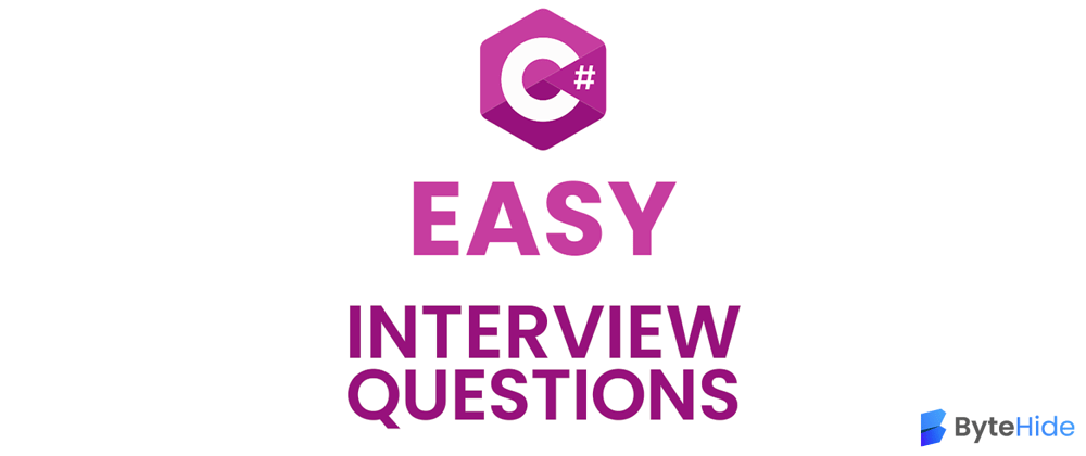 Cover image for 20 (Easy) C# Interview Questions and Answers (2023)