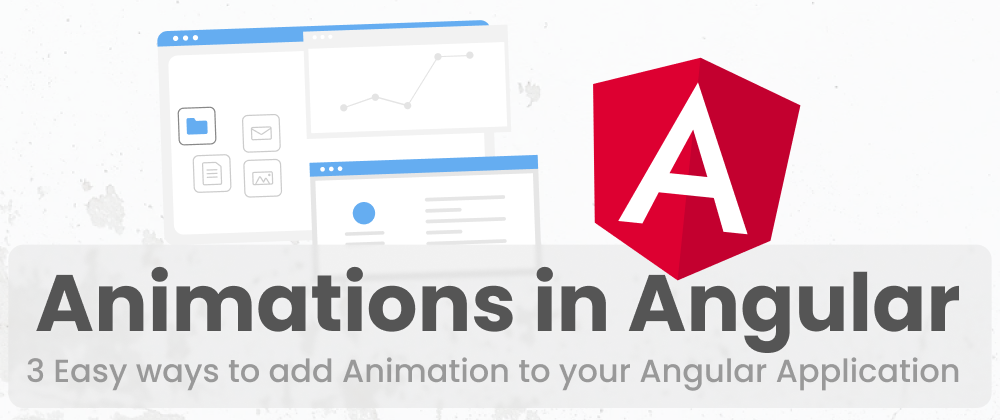 Cover image for 3 Easy Ways to Add Animation to your Angular Applications