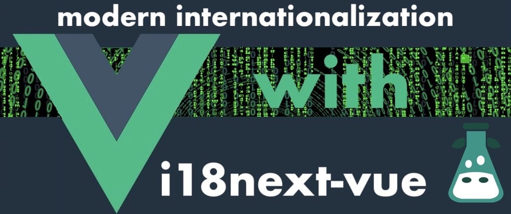 Cover image for How to properly internationalize a Vue application using i18next