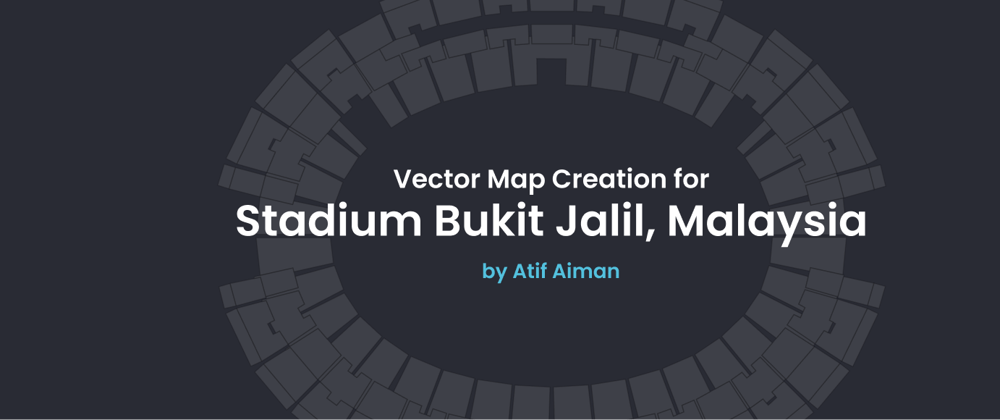 Cover image for Vector Map Creation for Stadium Bukit Jalil, Malaysia