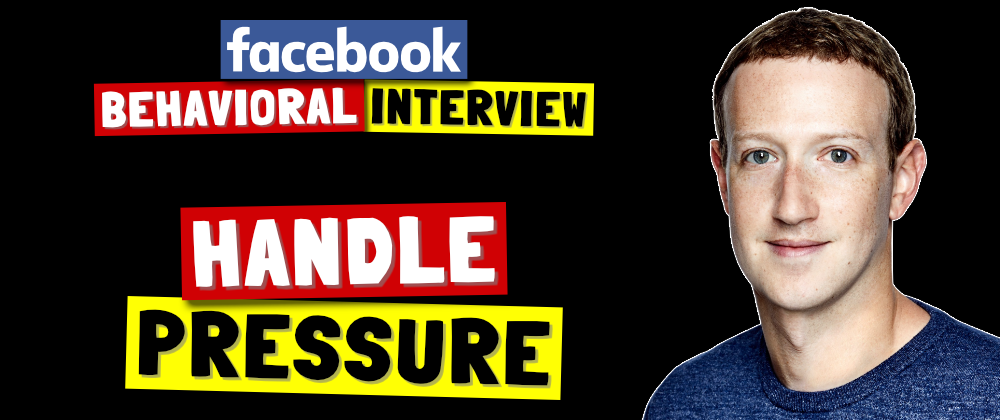 Cover image for ✅ Tell Me About A Time You Had To Handle Pressure | Facebook Behavioral Interview (Jedi) Series 🔥