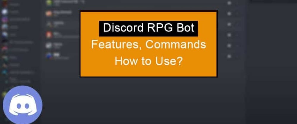 Cover image for Discord RPG Bot (Features, Commands and Setup)