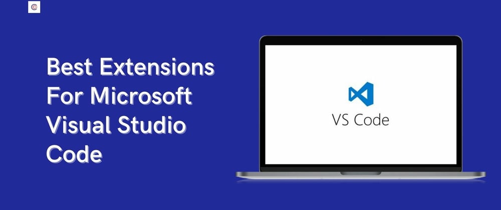 Cover image for 12 Best VS Code Extensions To Enhance Your Productivity
