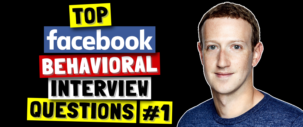 Cover image for ✅ Top Facebook Behavioral Interview Questions (Part 1) | Facebook Jedi Interview Round 🔥