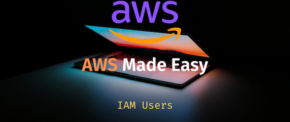 Cover image for AWS IAM User