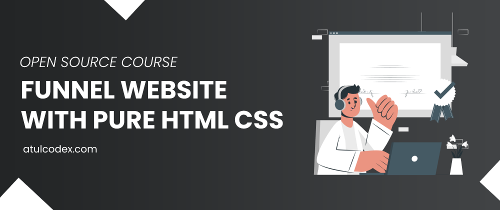 Cover image for I have made a Funnel website with just HTML CSS
