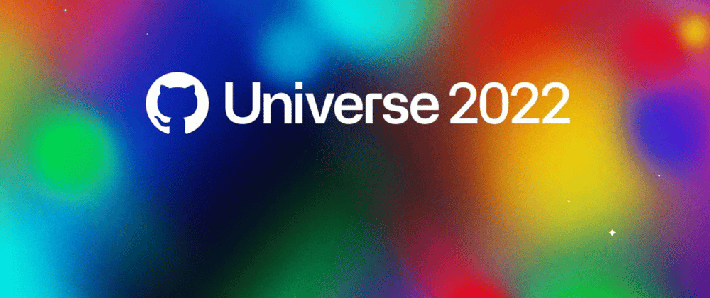 Cover image for Conheça as Novidades do GitHub Universe 2022