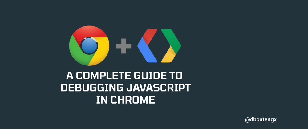 Cover image for A Complete Guide to Debugging JavaScript in Chrome