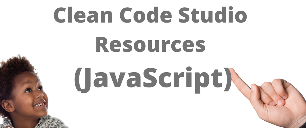 Cover image for Clean Code Studio Software Resources (JavaScript)
