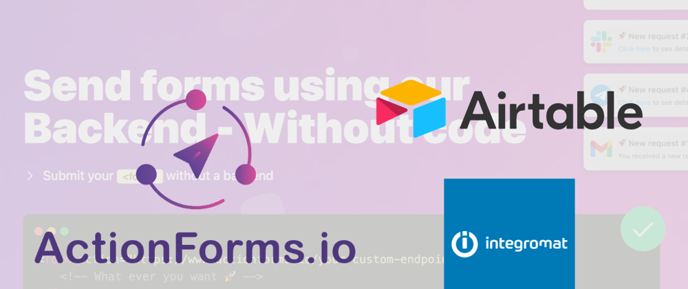 Cover image for How to connect ActionForms.io + Airtable using Integromat