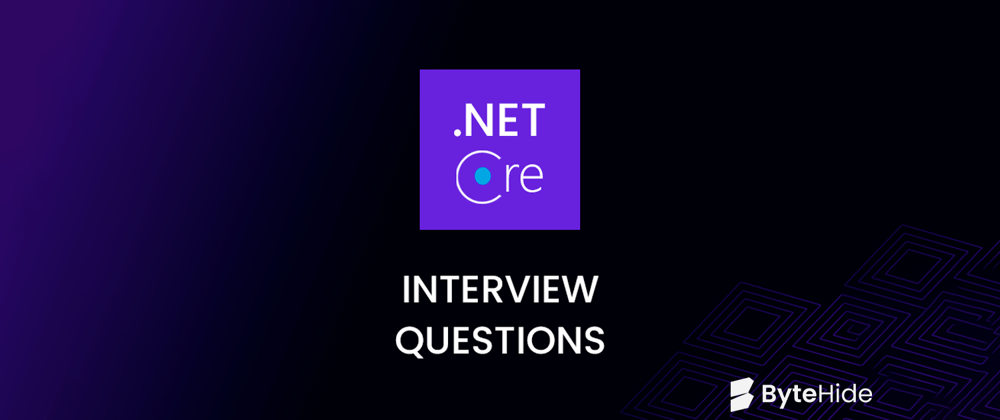 Cover image for .NET Core Interview Question & Answers