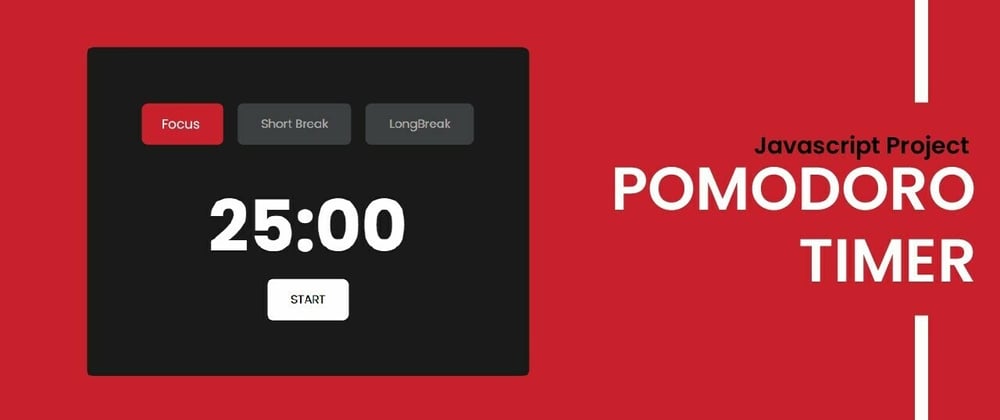 Cover image for Pomodoro Timer | JavaScript Project