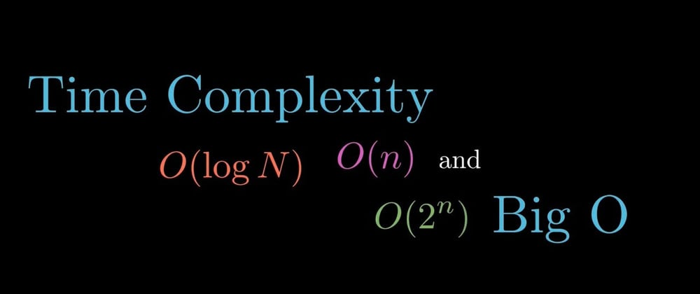 Cover image for An Introduction to Time Complexity and Big O Notation