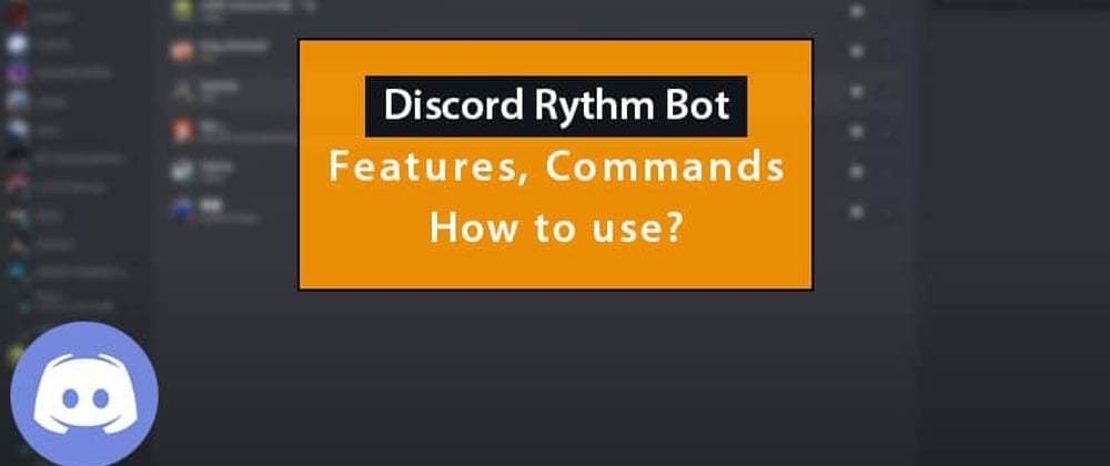 Cover image for Discord Rythm Bot (Features, Commands and Setup)