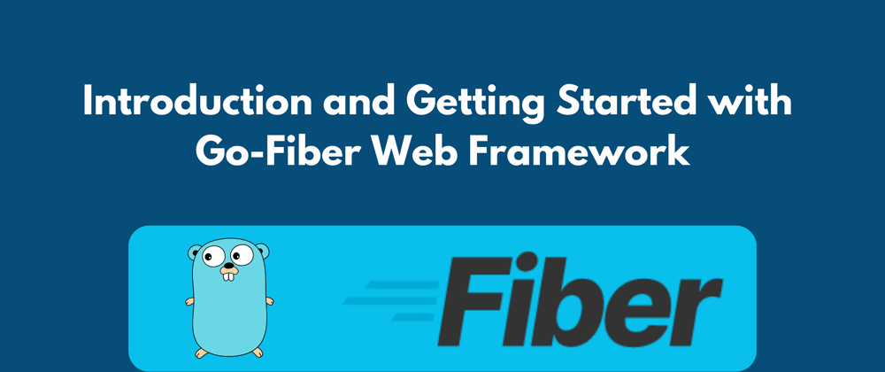 Cover image for Fiber web framework written in Go 🎉
