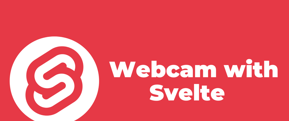 Cover image for How to use the webcam with Svelte JS