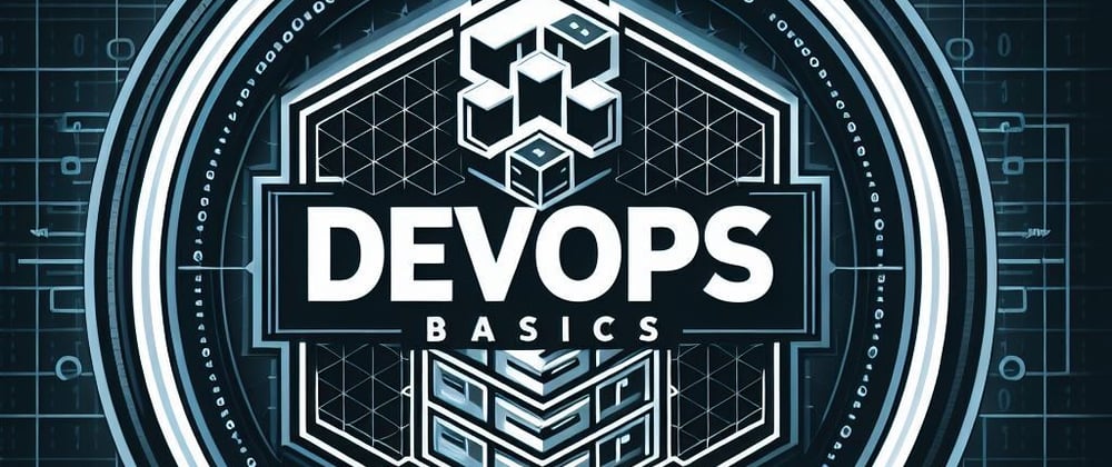 Cover image for The DevOps Basics 🚀
