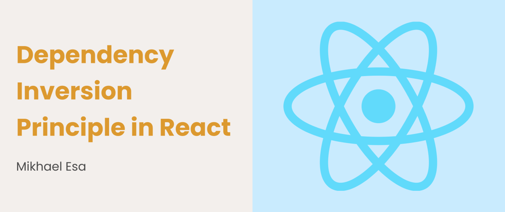 Cover image for Dependency Inversion Principle in React