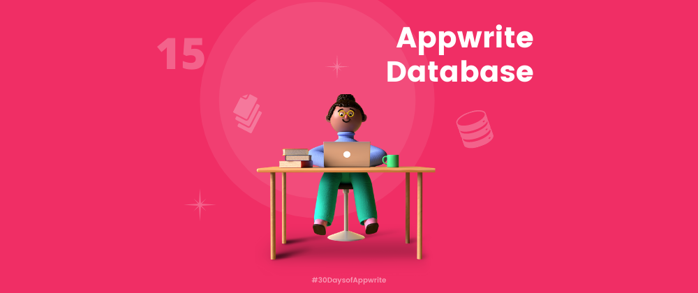 Cover image for #30DaysOfAppwrite : Appwrite Database