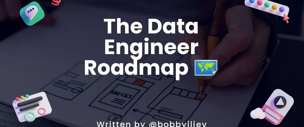 Cover image for The Data Engineer Roadmap 🗺