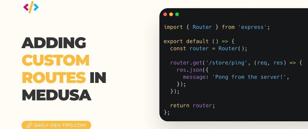 Cover image for Adding custom routes in medusa
