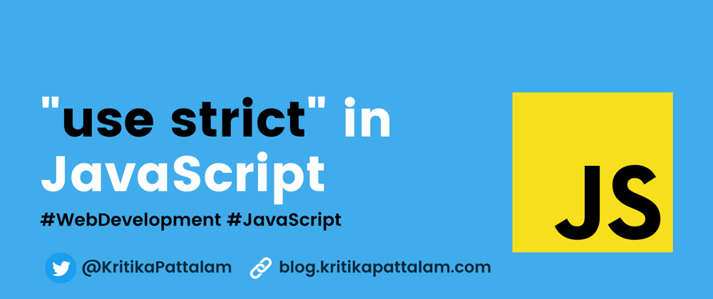 Cover image for Do you know what "use strict" does in JavaScript ?