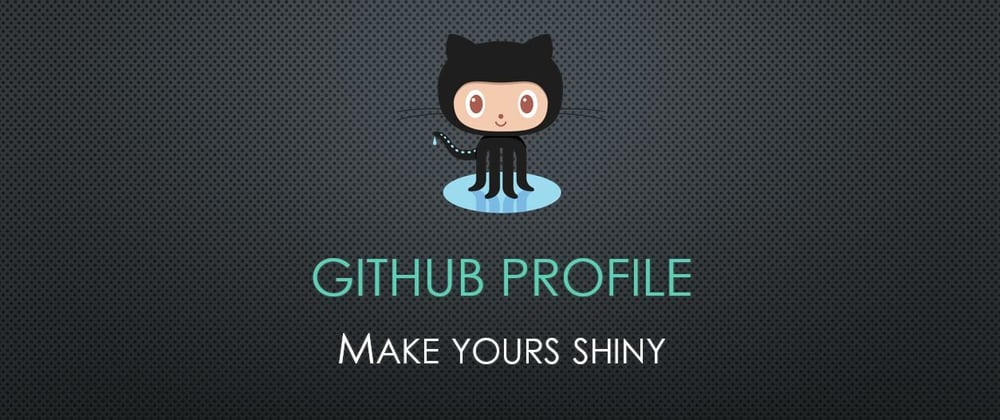 Cover image for Make Your Github Profile Stand Out