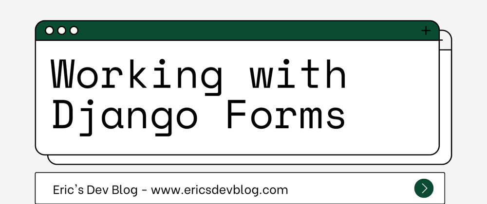 Cover image for Working with Django Forms