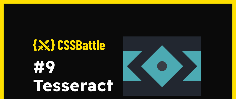 Cover image for CSS Battle: #9 - Tesseract